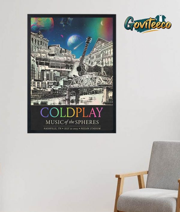Coldplay Music Of The Spheres Tour Poster At Nashville TN Nissan Stadium On July 22th 2025 Home Decor Poster Canvas